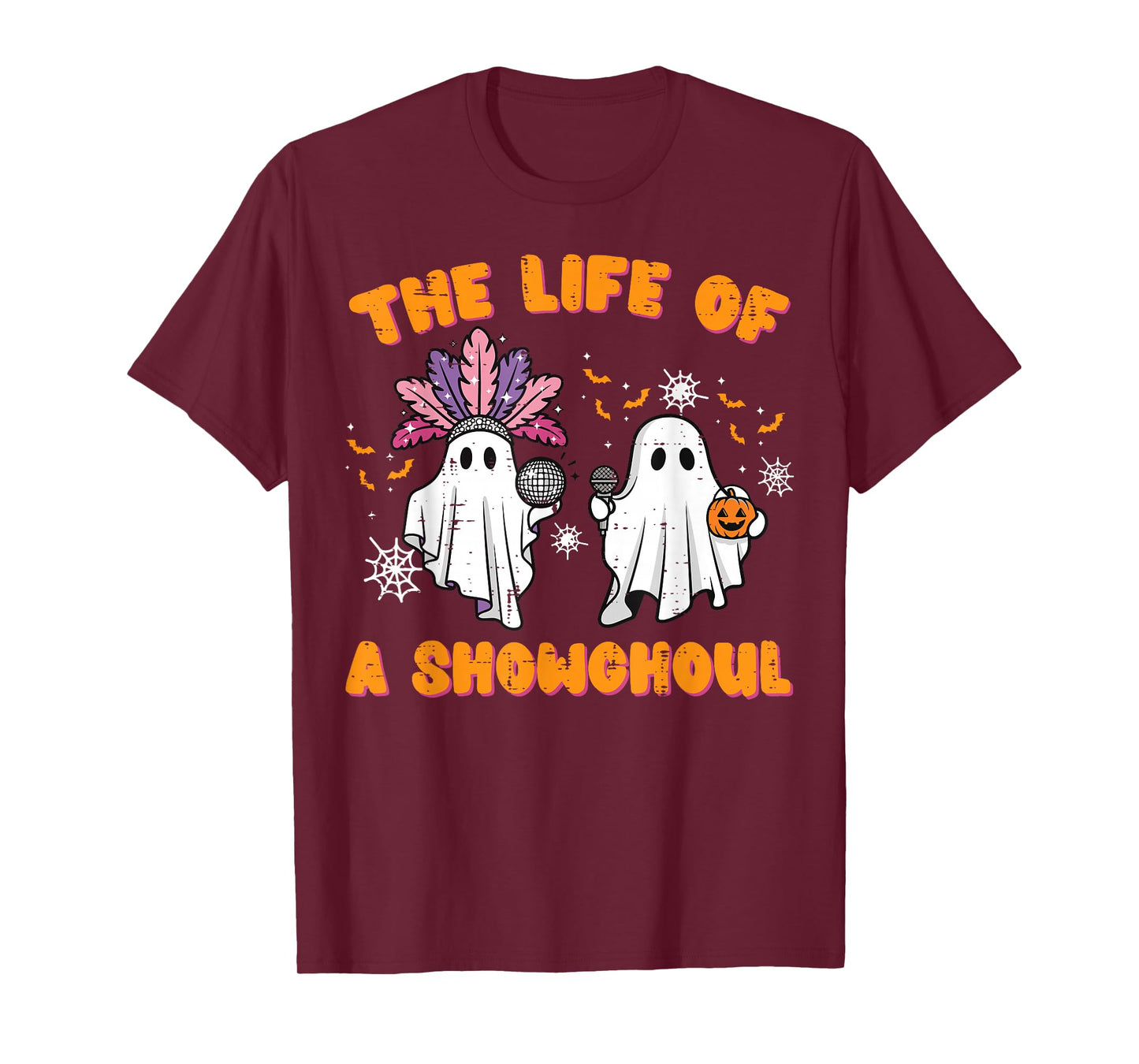 The Life of A Showghoul Ghosts Retro Halloween Women Girls T-Shirt
