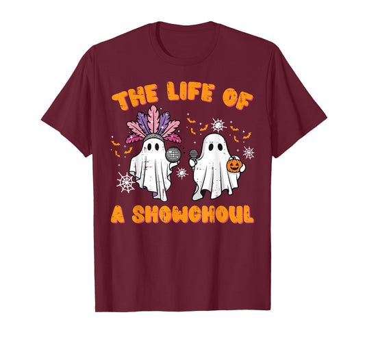 The Life of A Showghoul Ghosts Retro Halloween Women Girls T-Shirt