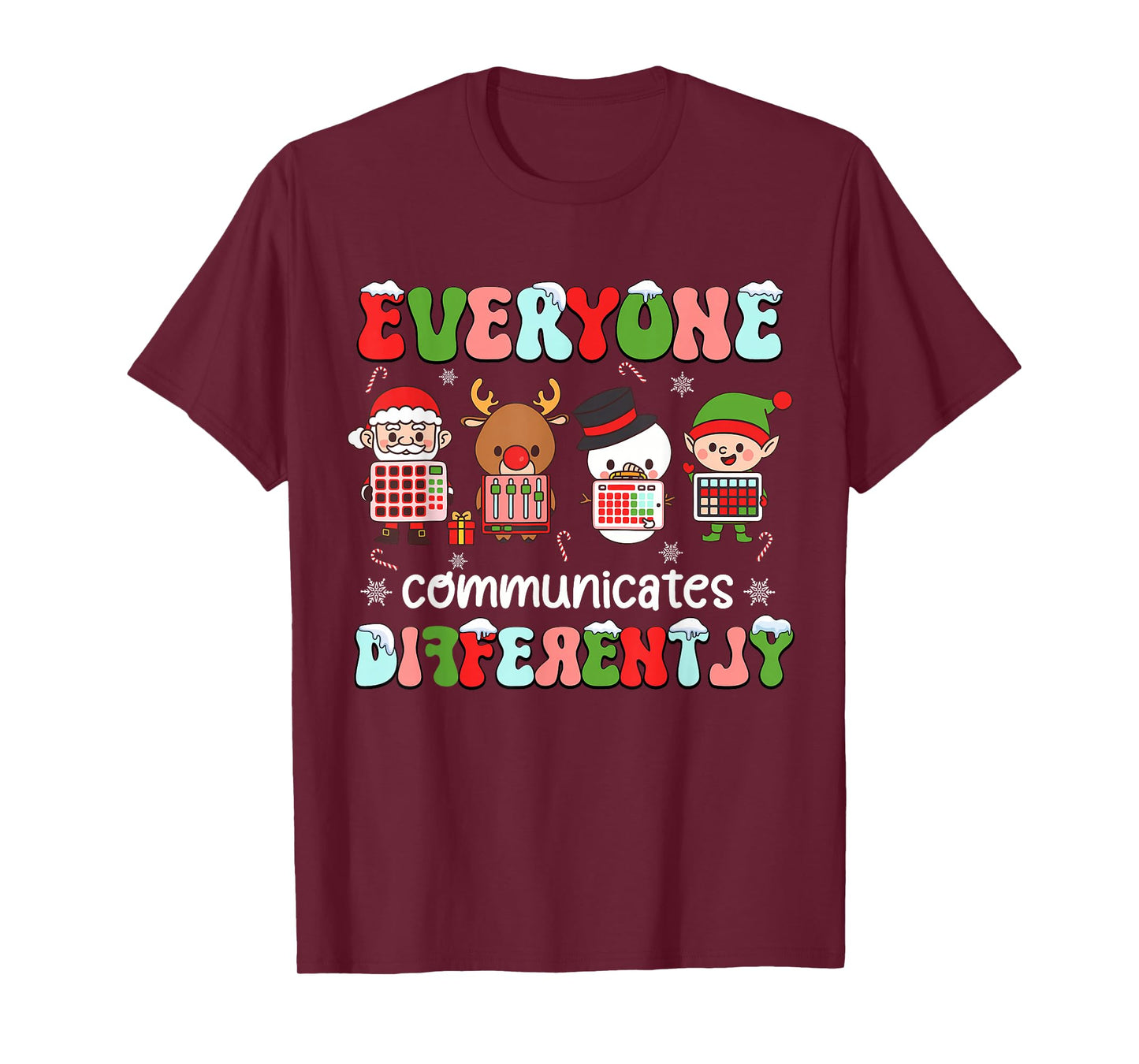 Everyone Communicates Differently Christmas SLP Sped Teacher T-Shirt