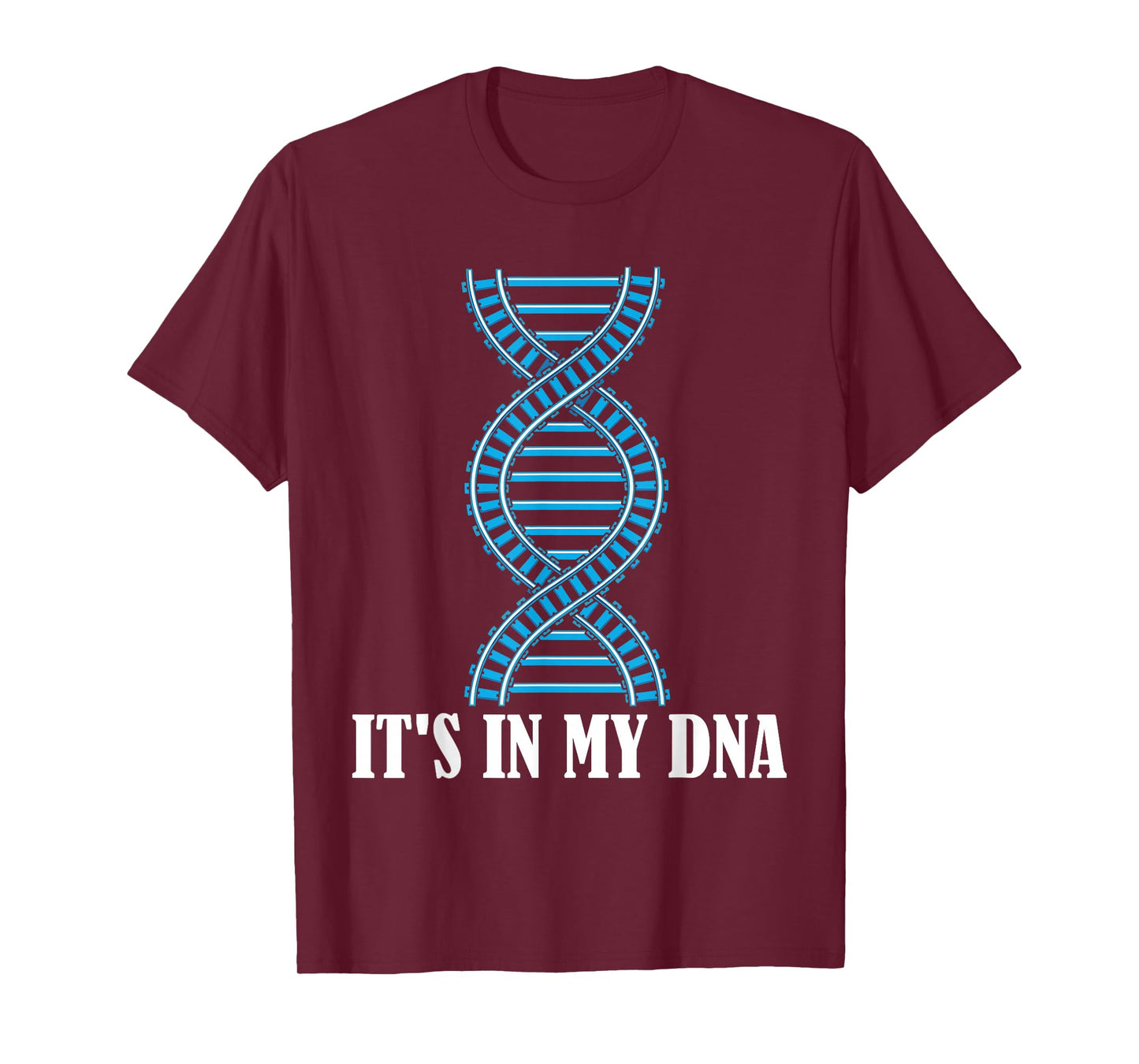 Its in My DNA Train Track Railfan Railroad Lover T-Shirt