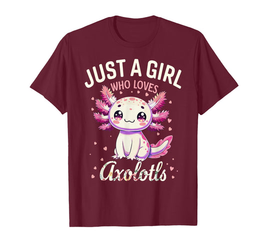 Just a Girl Loves Axolotls Kawaii Cute Girls Women T-Shirt