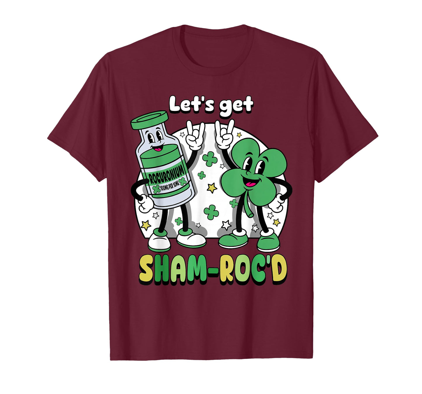 St Patricks Day Lets Get Sham Rocd ICU Nurse Life Nursing T-Shirt