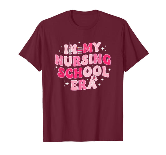 Nurse, in My Nursing School Era Student Nurse Nursing-Sk T-Shirt