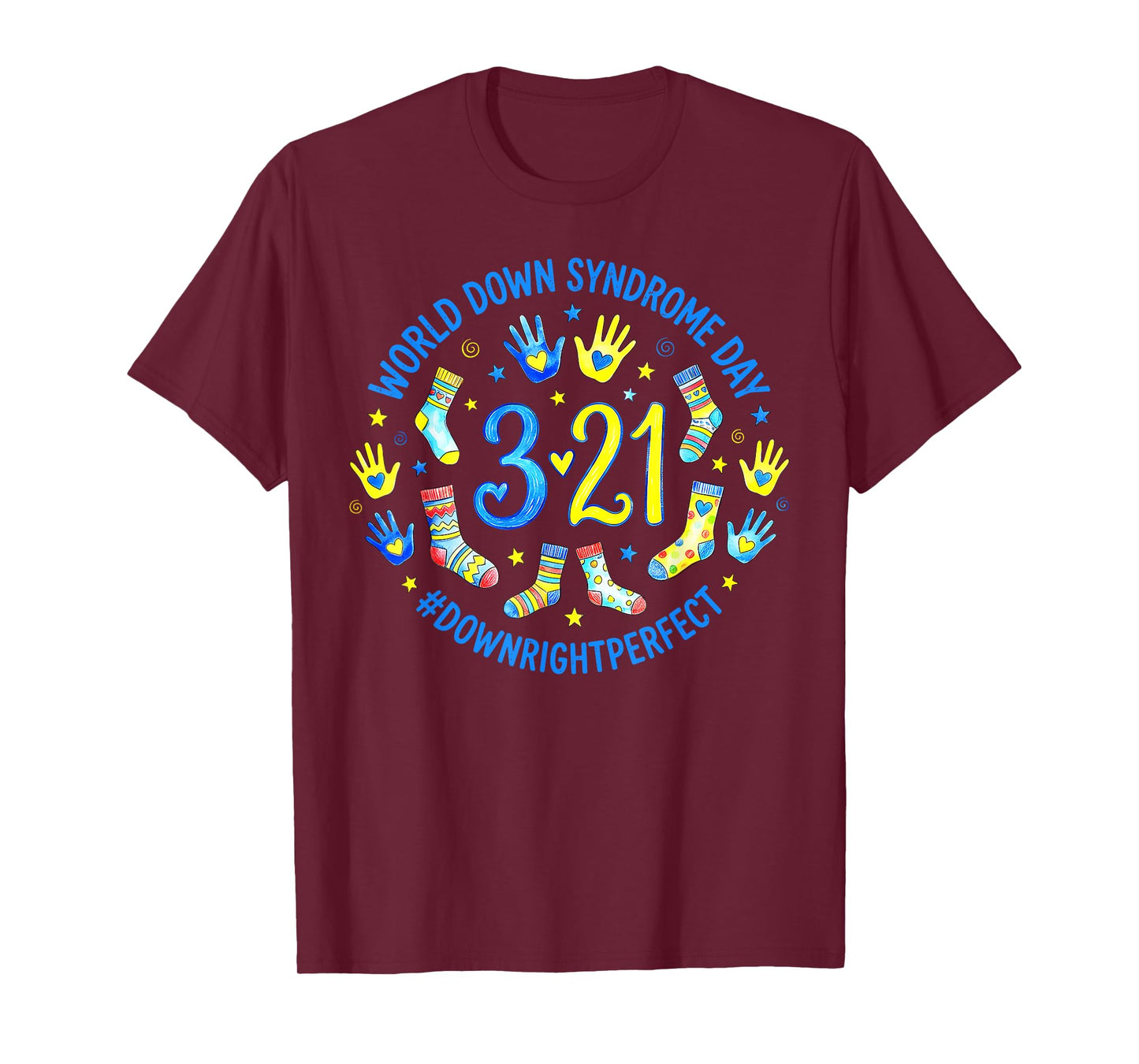 Down Right Perfect World Down Syndrome Awareness Men Women T-Shirt