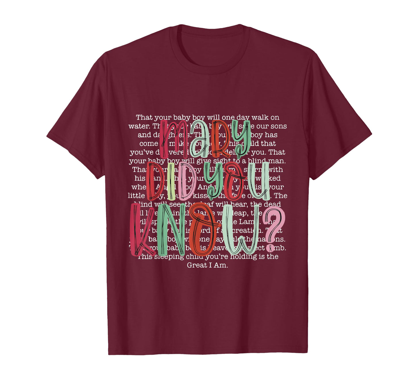 Mary Did You Know Christian Christmas Jesus Faith Men Women T-Shirt