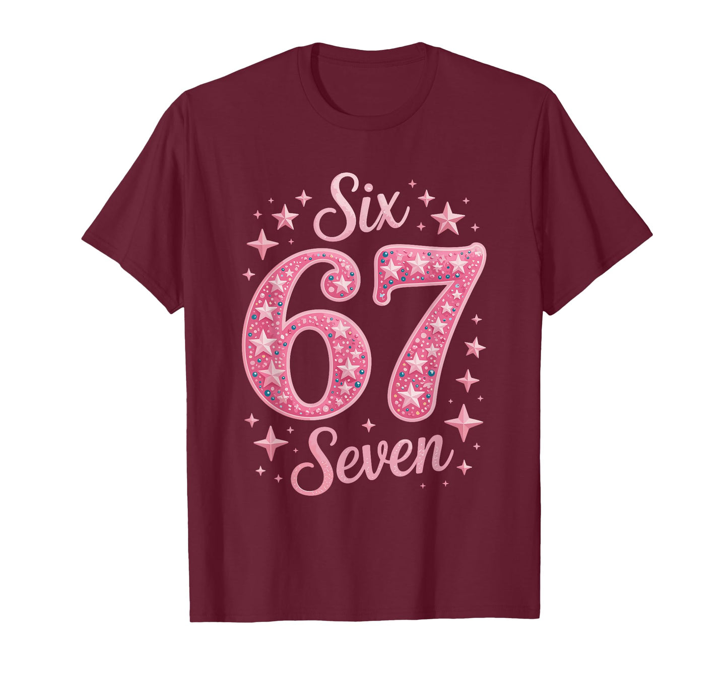 Six Seven 67 BirthdayAlpha Slang Gen 67th Number 67 T-Shirt