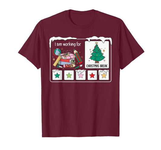 I Am Working for Christmas Break 5 Stars Xmas Tree Teacher T-Shirt