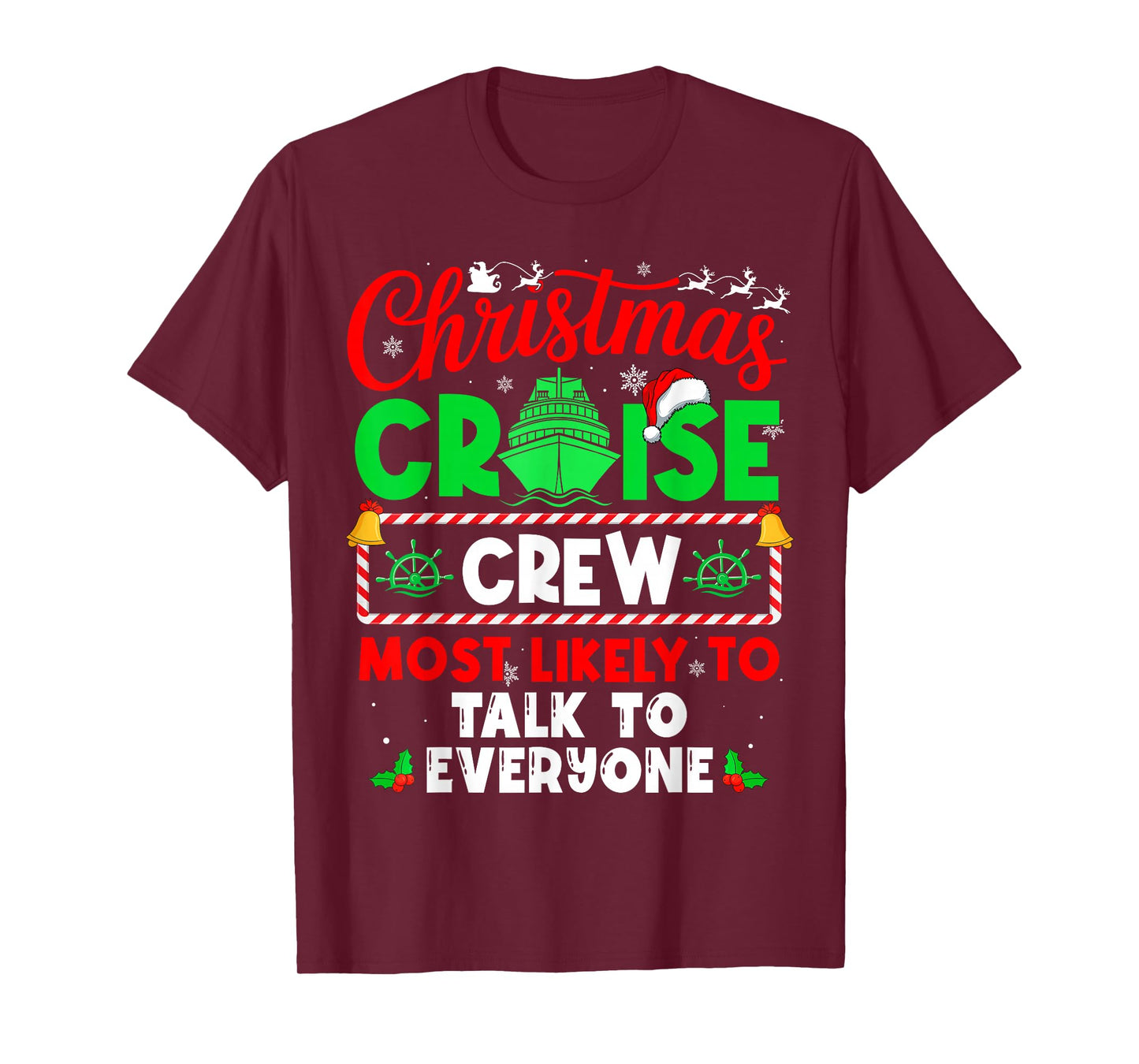 Christmas Cruise Crew Most Likely to Talk to Everyone T-Shirt