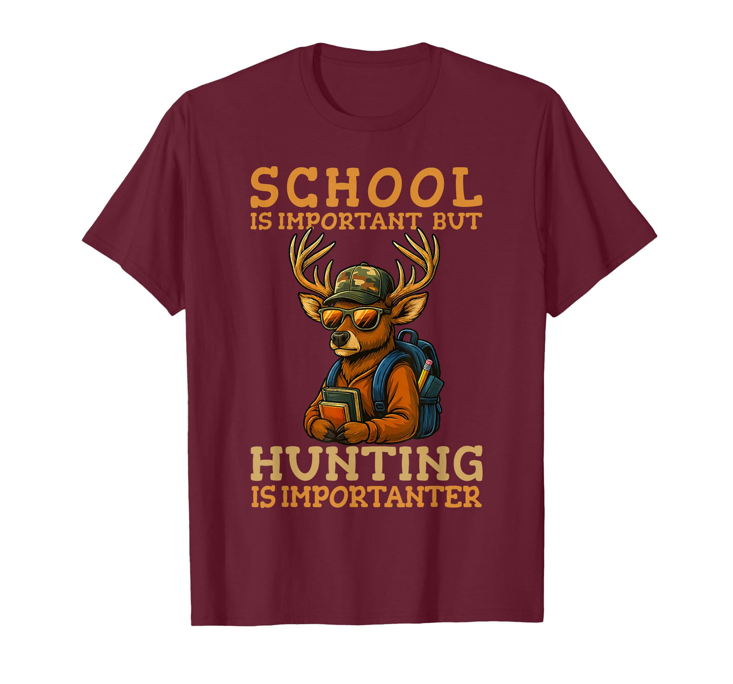 School Important Hunting Importanter Funny Deer Hunter T-Shirt