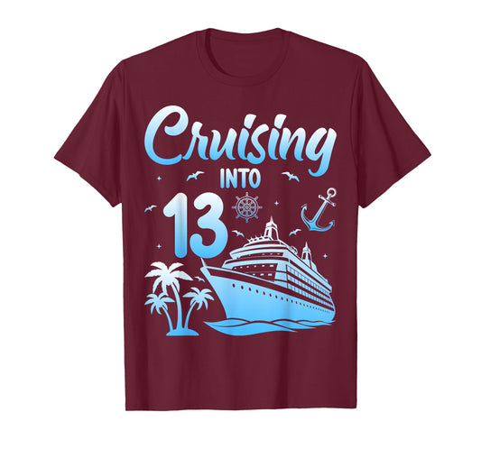 13th Birthday Cruise Ocean Ship Cruising Into 13 Years Old T-Shirt