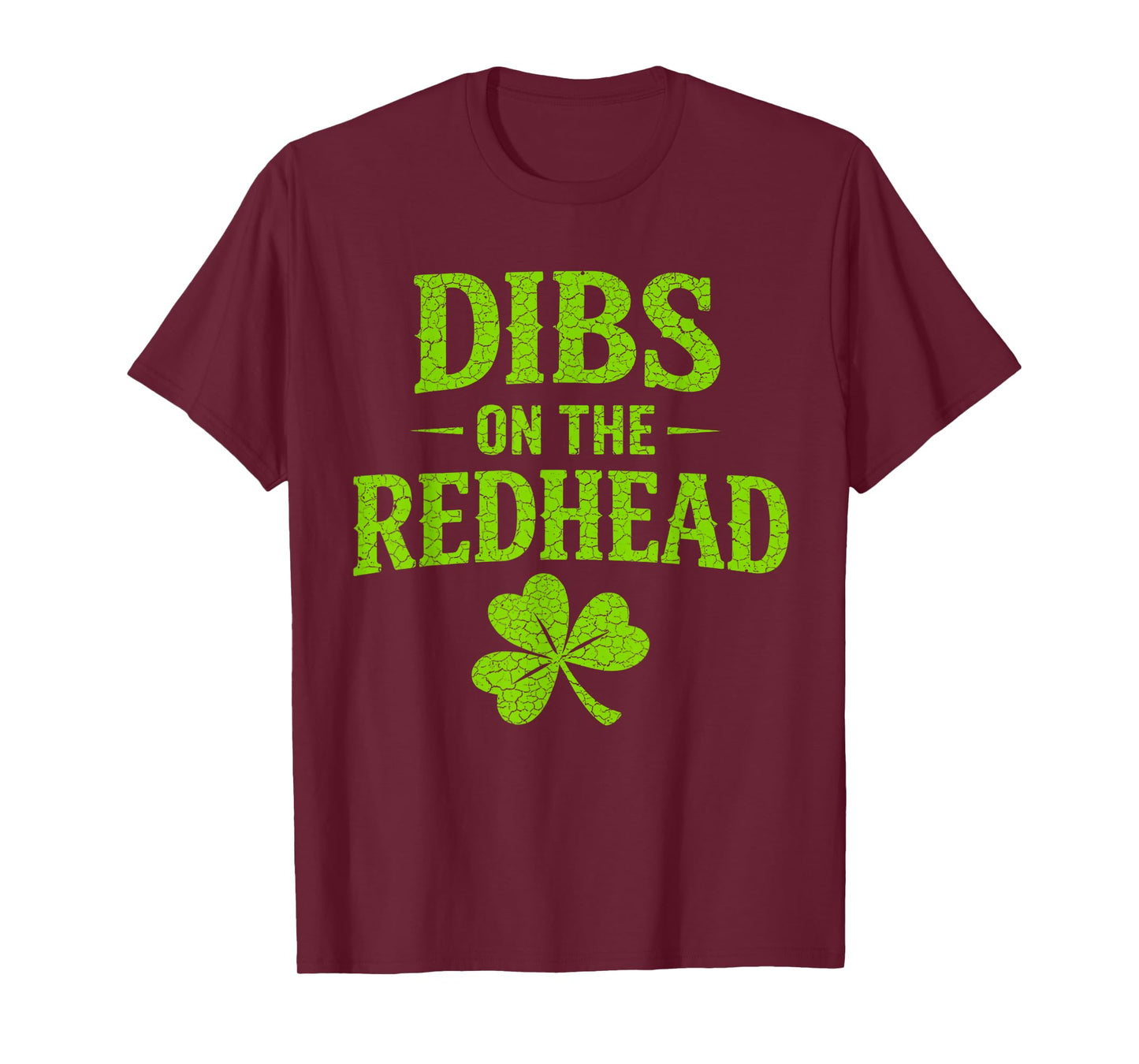 St Patricks Day Dibs On The Redhead Shamrock St Paddys Day T-Shirt