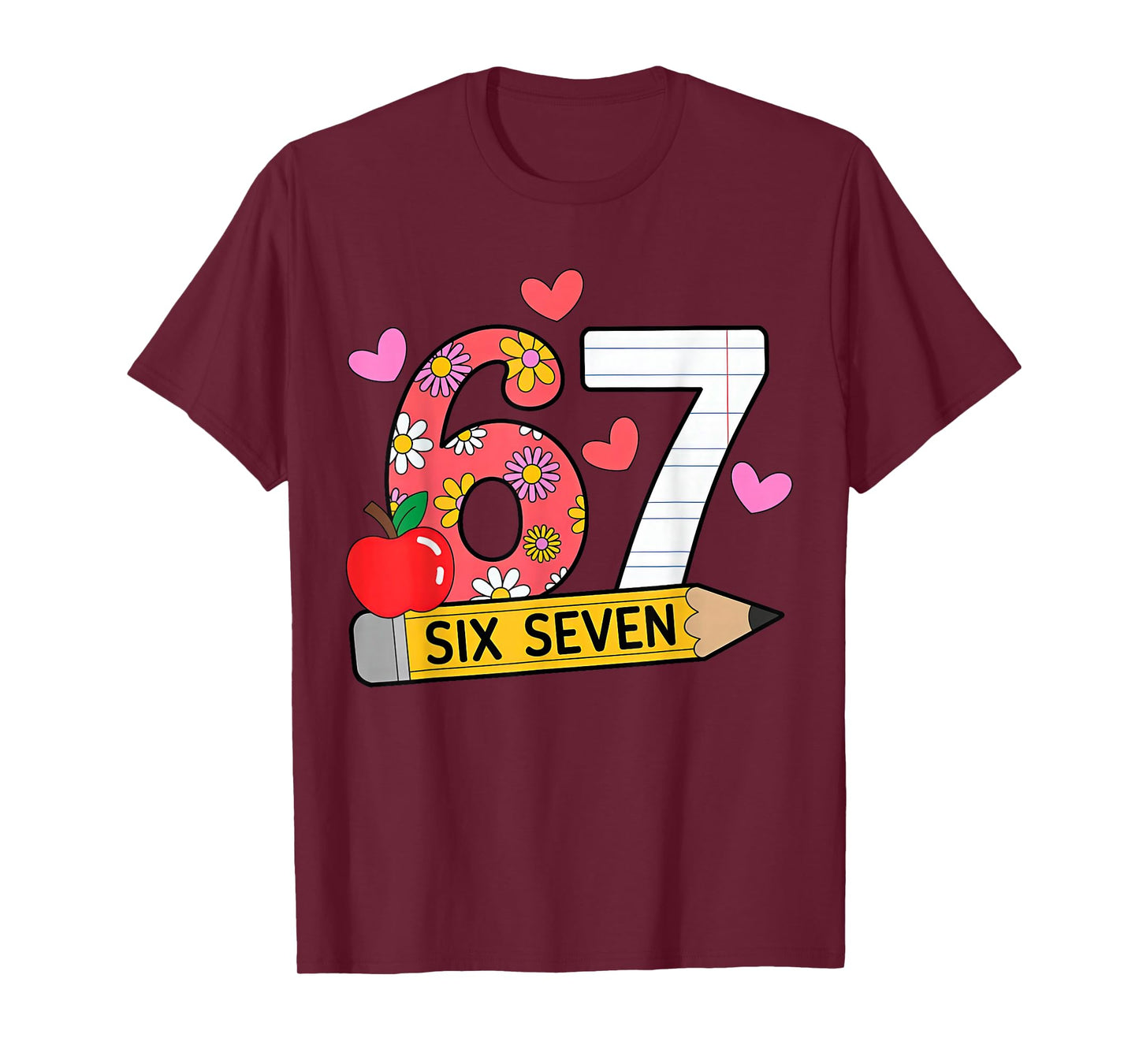 67 for Teachers 67 Teacher Six Seven T-Shirt