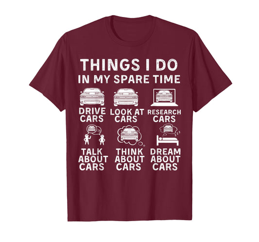 Things I Do in My Spare Time Funny Car Enthusiast Car Lover T-Shirt