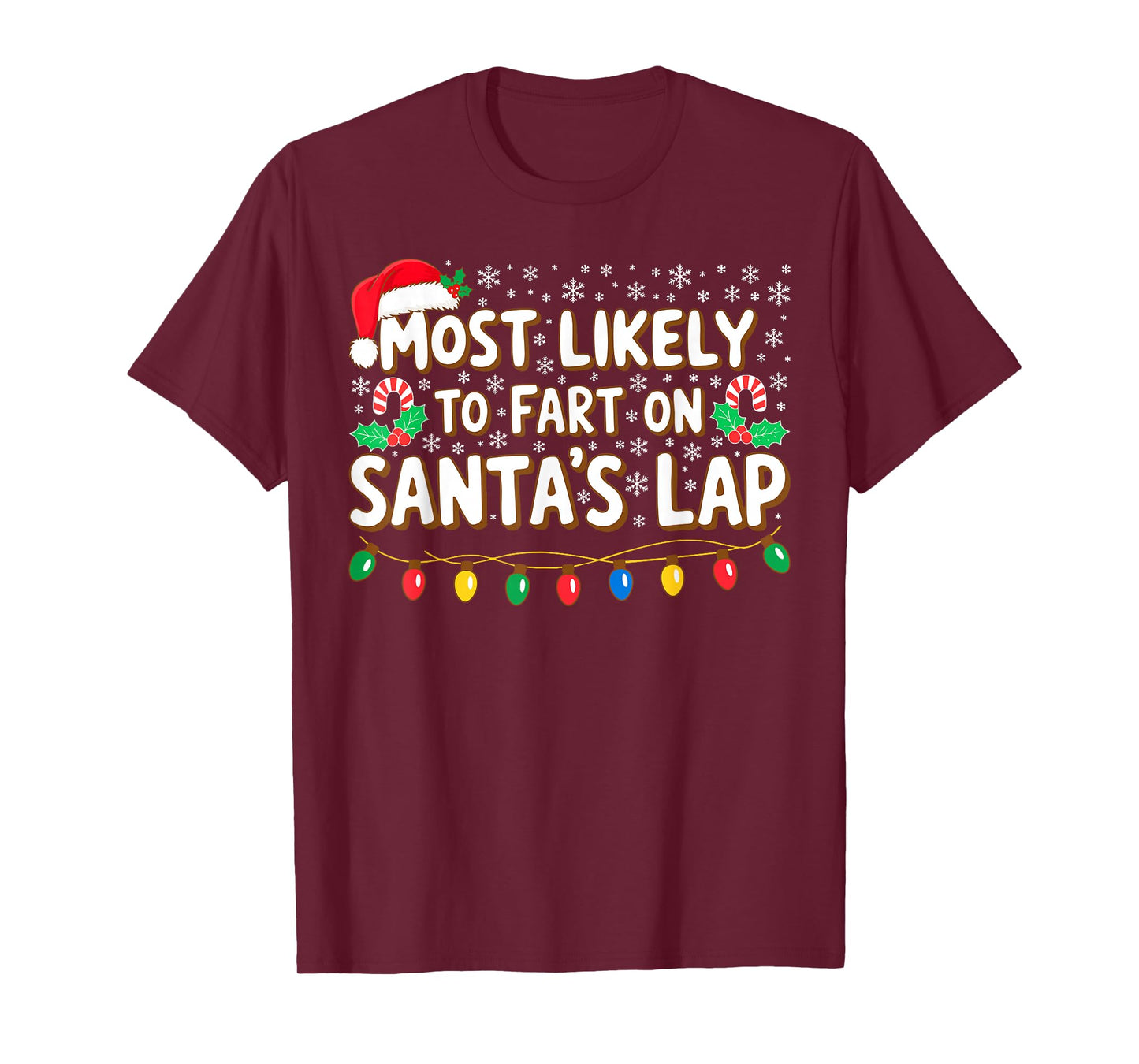 Most Likely to Fart On Santa's Lap Shirt Family Christmas T-Shirt