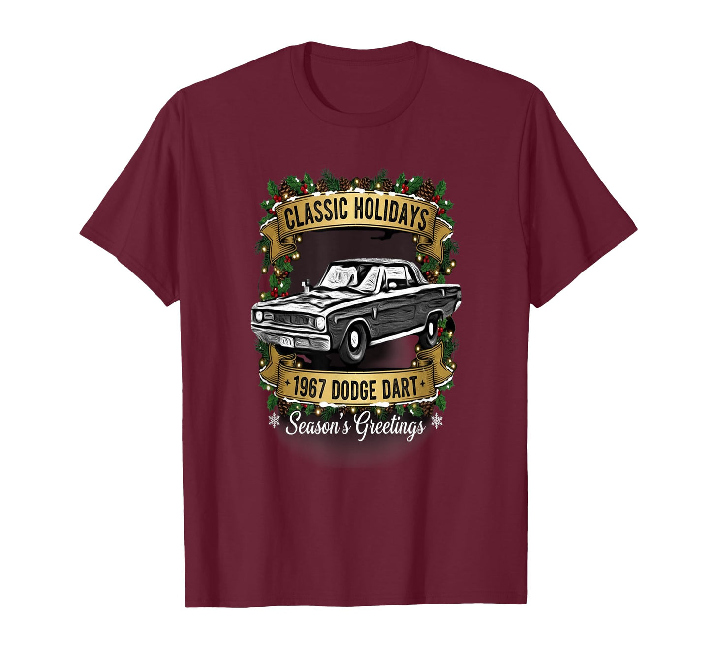 The 1967 Dodge Dart Classic Holiday Cheer Apparel T-Shirt