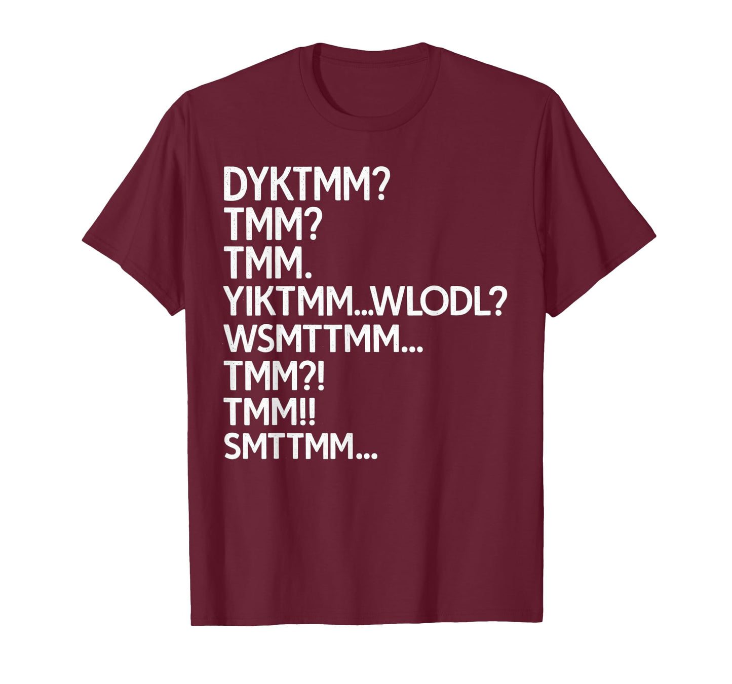 Do You Know The Muffin Man Meme, DYKTMM Abbreviation Funny T-Shirt