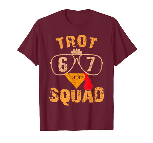 67 Meme Thanksgiving Turkey Trot Squad T-Shirt