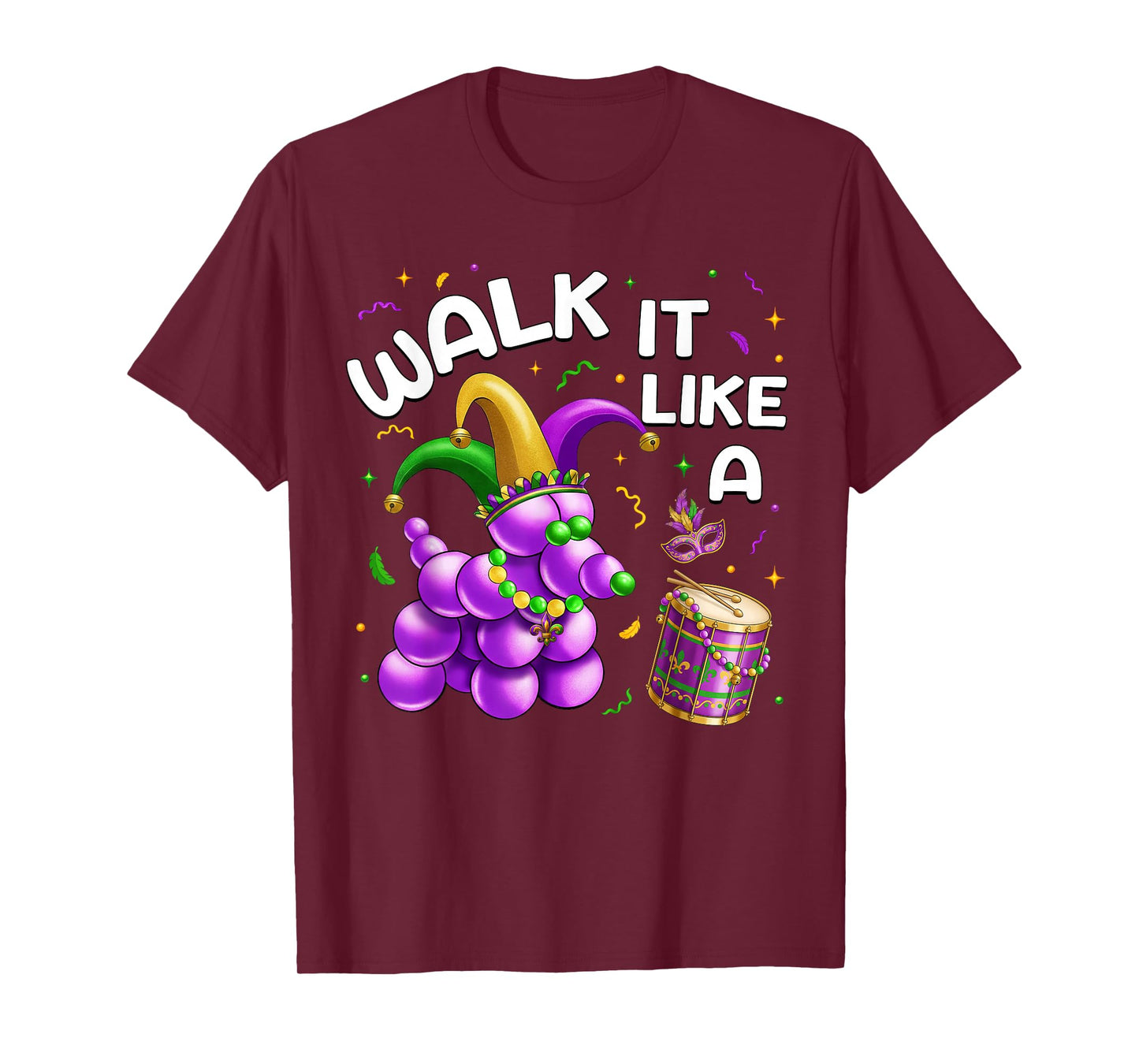 Walk It Like A Dog Mardi Gras Carnival Party Women Men Kids T-Shirt