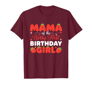 Mom Mama of The Berry First Birthday Girl Strawberry Party T-Shirt