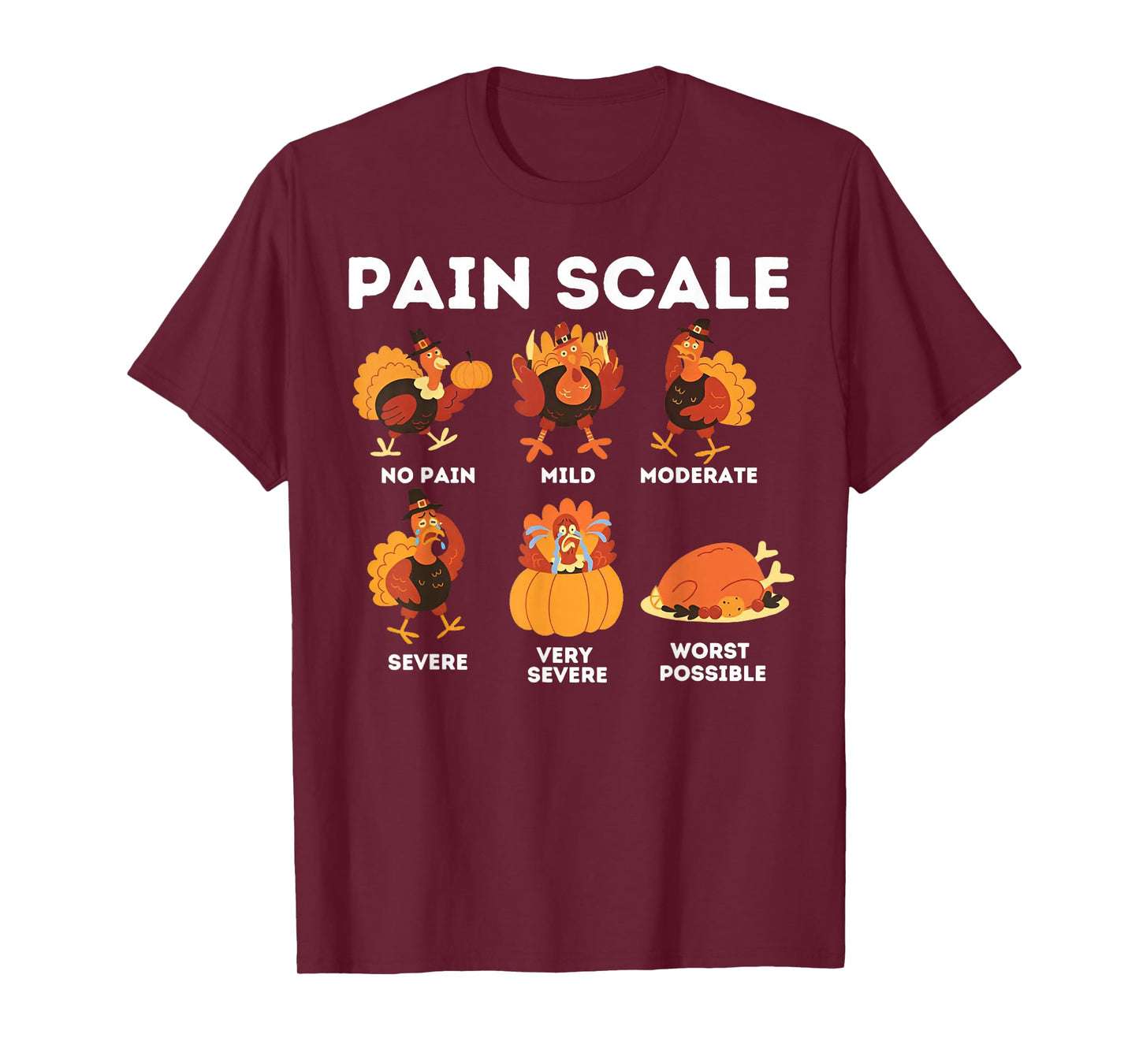 Pain Scale Turkey Funny Nurse Thanksgiving ICU Nurse T-Shirt