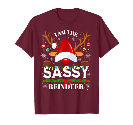 I am The Sassy Reindeer Funny Christmas Xmas Men Women Kids T-Shirt