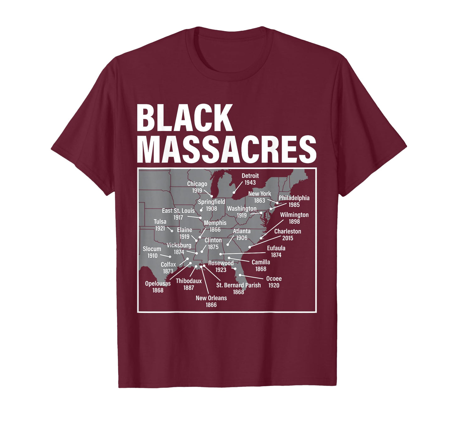 Black Massacres History Map Afro American Straggle Awareness T-Shirt