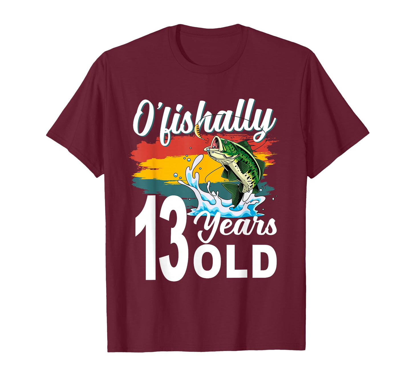 O’fishally 13 Years Old Birthday Boy Fishing Themed Party T-Shirt