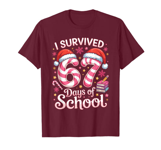 I Survived 67 Days of School - Funny Teachers Students Girls T-Shirt