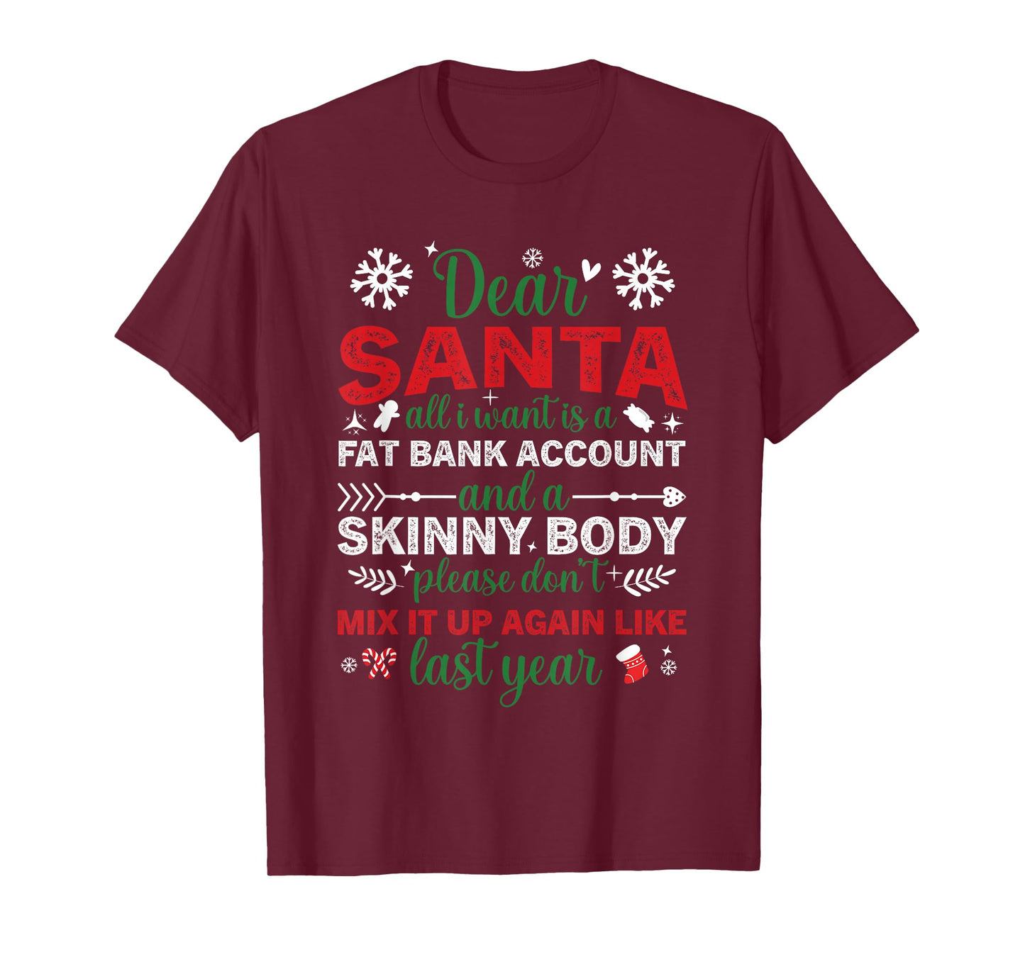 Dear Santa Fat Bank Account Skinny Body Funny Christmas T-Shirt