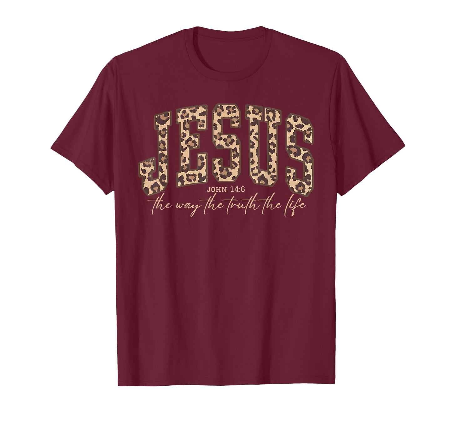 Leopard Jesus The Way Truth Life Christian Bible Religious T-Shirt