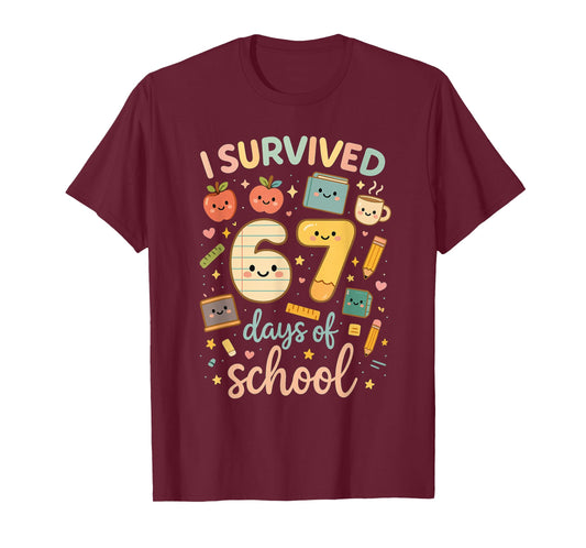 I Survived 67 Days of School | Funny Teacher & Student Meme T-Shirt