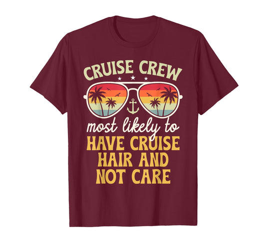 Most Likely to Have Cruise Hair Matching Family Cruise 2026 T-Shirt