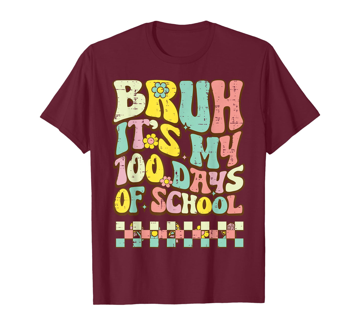 Bruh Its My 100 Days of School Retro 100th Day Groovy Kids T-Shirt