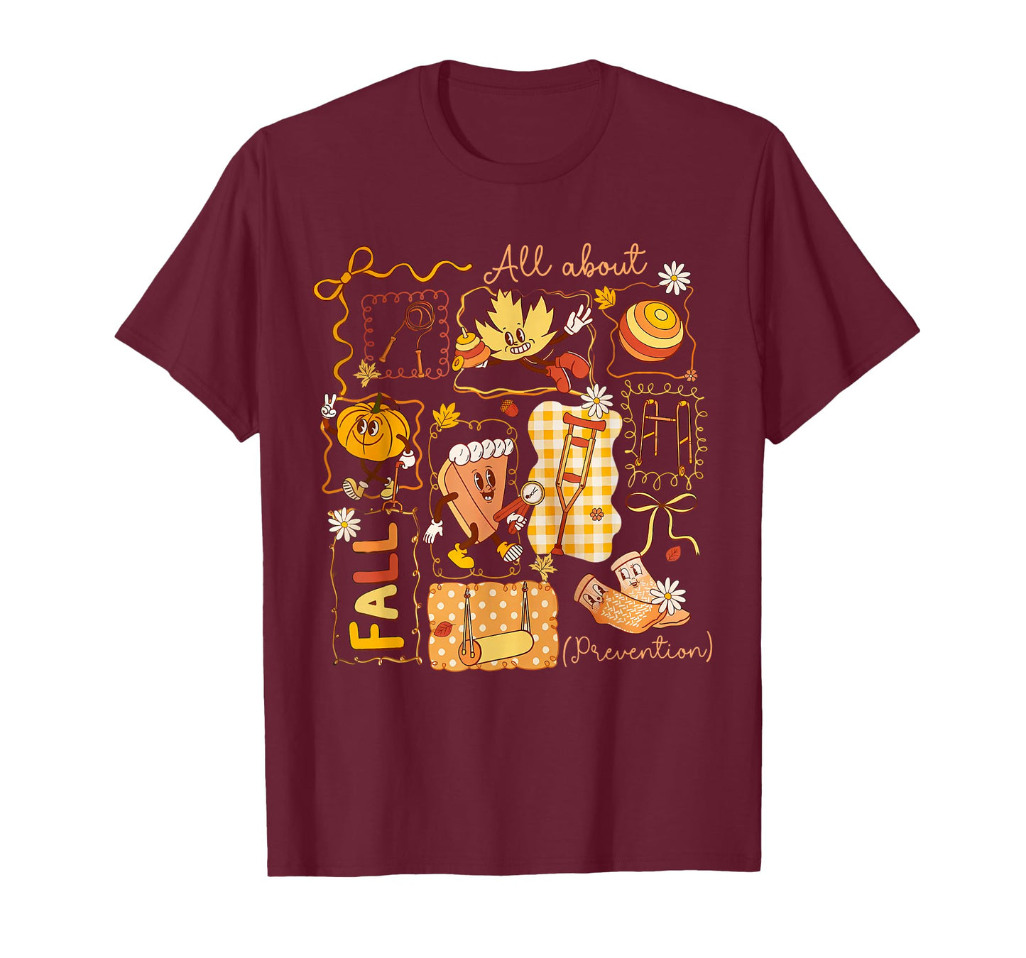 All About Fall Prevention Nurse Physical Therapy PT OT T-Shirt