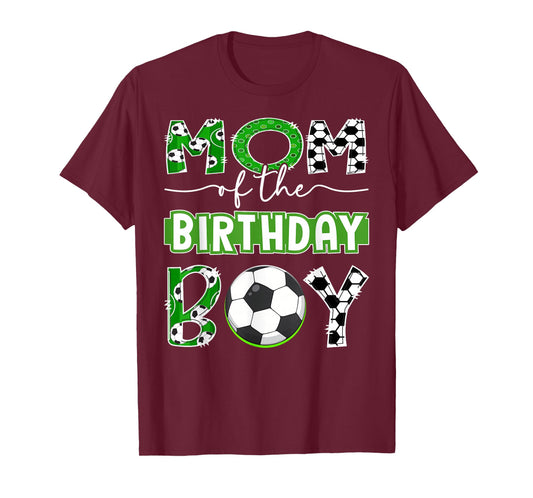 Mom of The Birthday Boy Soccer Player Birthday T-Shirt