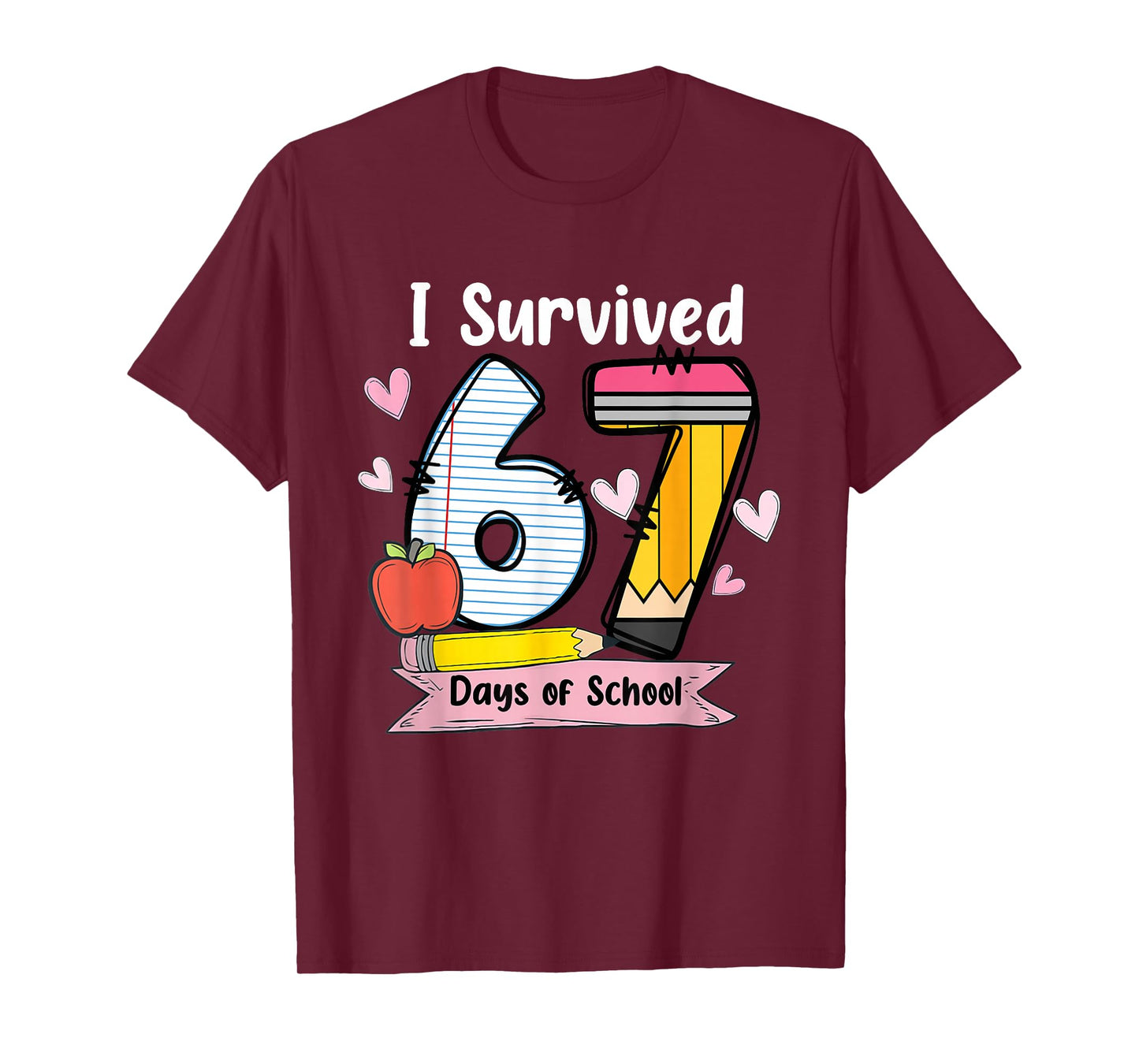 I Survived 67 Days of School Teacher Student Six Seven Meme T-Shirt