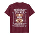 I Will Follow You Wherever You Go - Puppy Dog Owner Lover T-Shirt