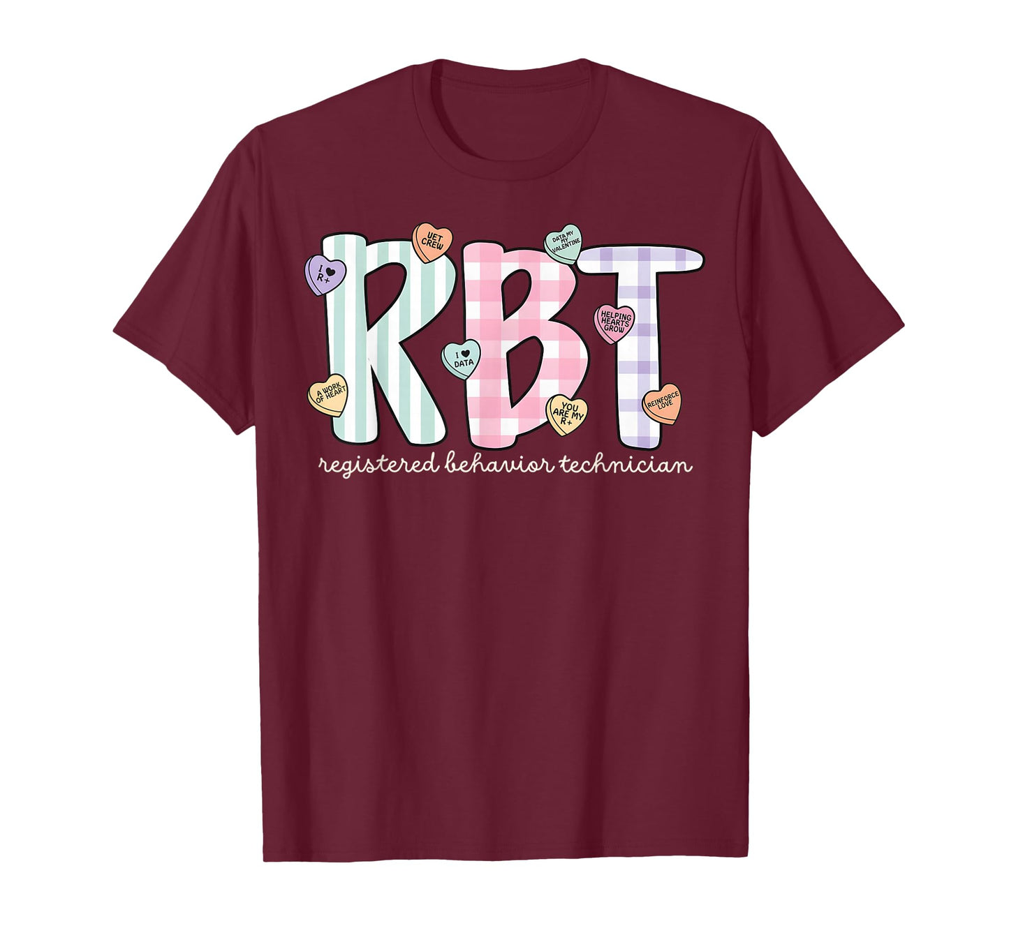 RBT Valentines Day Registered Behavior Technician V-Day Work T-Shirt