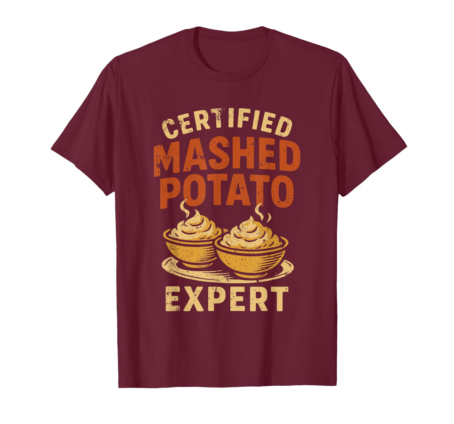 Funny Certified Mashed Potato Expert for Sweet Potato Lovers T-Shirt