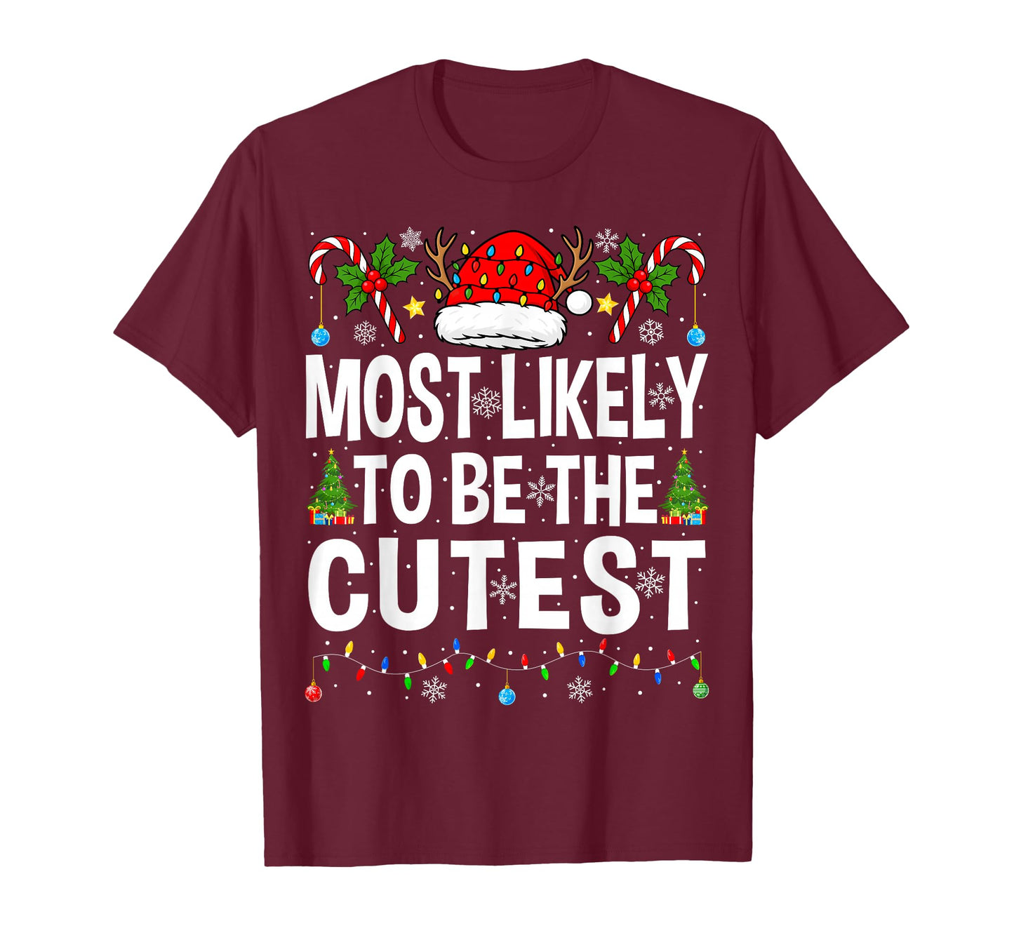 Most Likely to Be The Cutest Xmas Family Matching Christmas T-Shirt