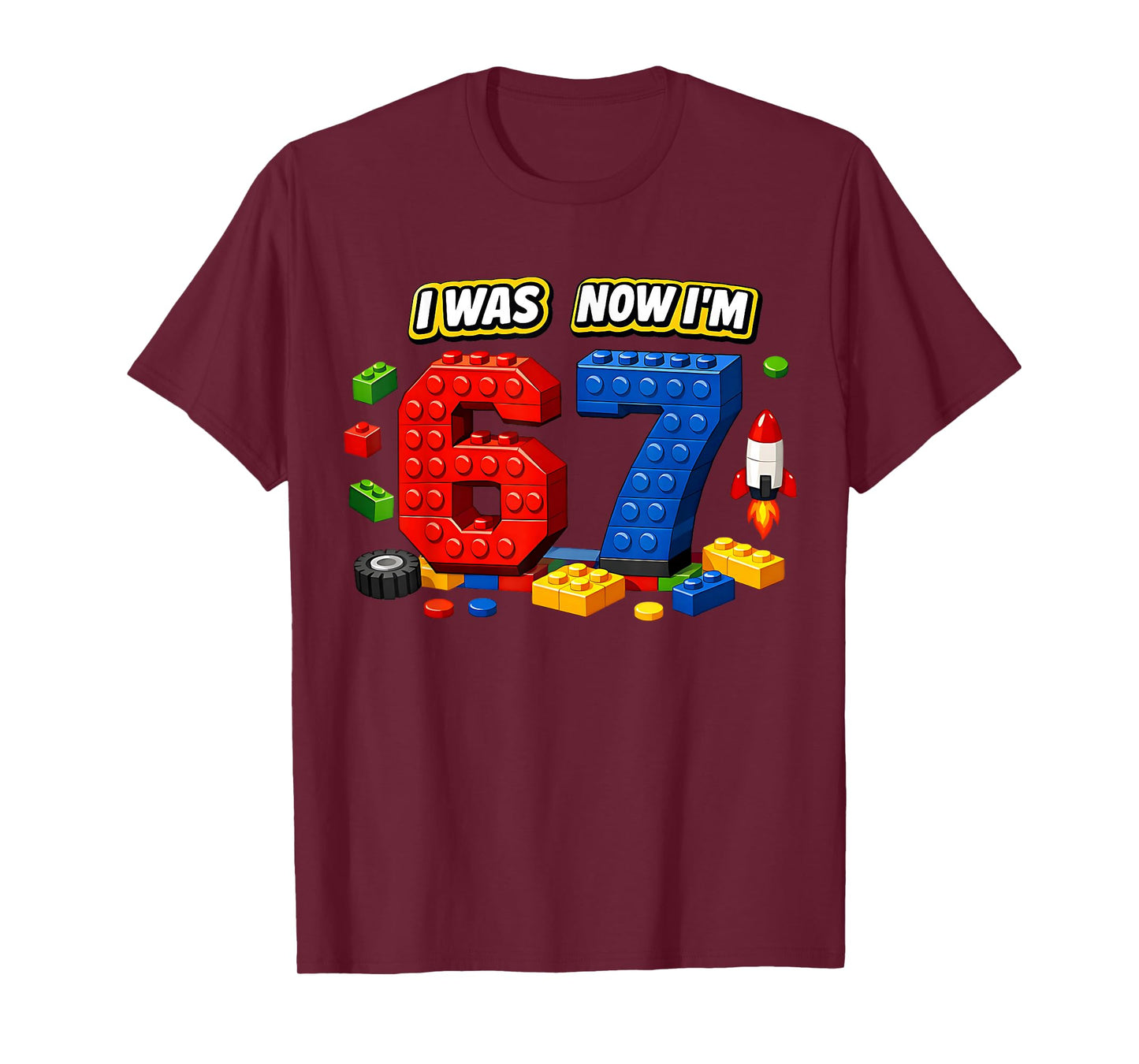 I was Six Now I'm Seven 6 7 Blocks 67 Meme 7th Birthday T-Shirt