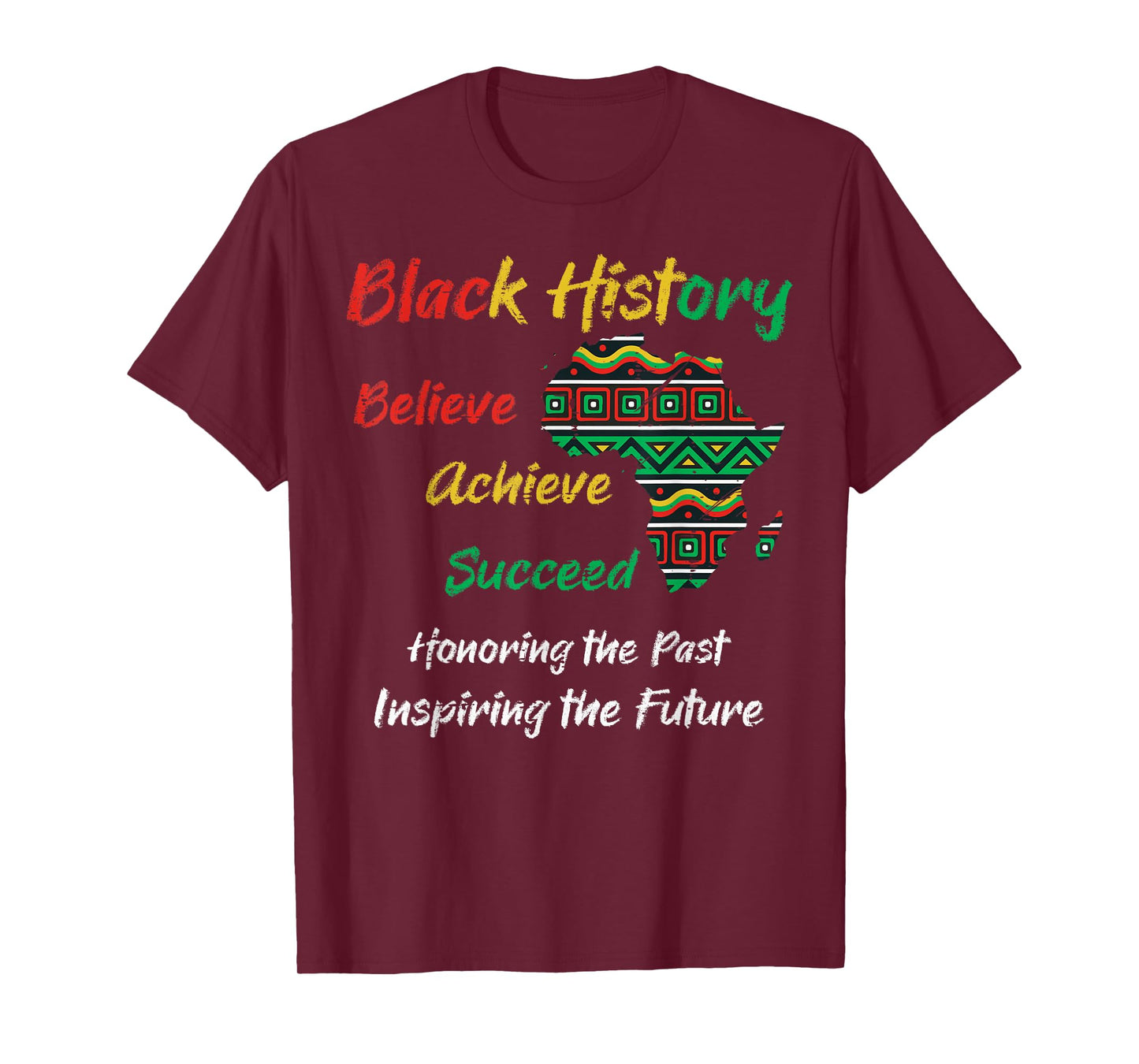 Black History Believe Achieve Succeed African Men Women Kids T-Shirt