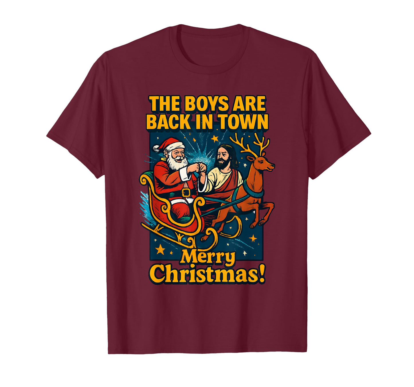 The Boys are Back in Town Christmas Jesus and Santa T-Shirt