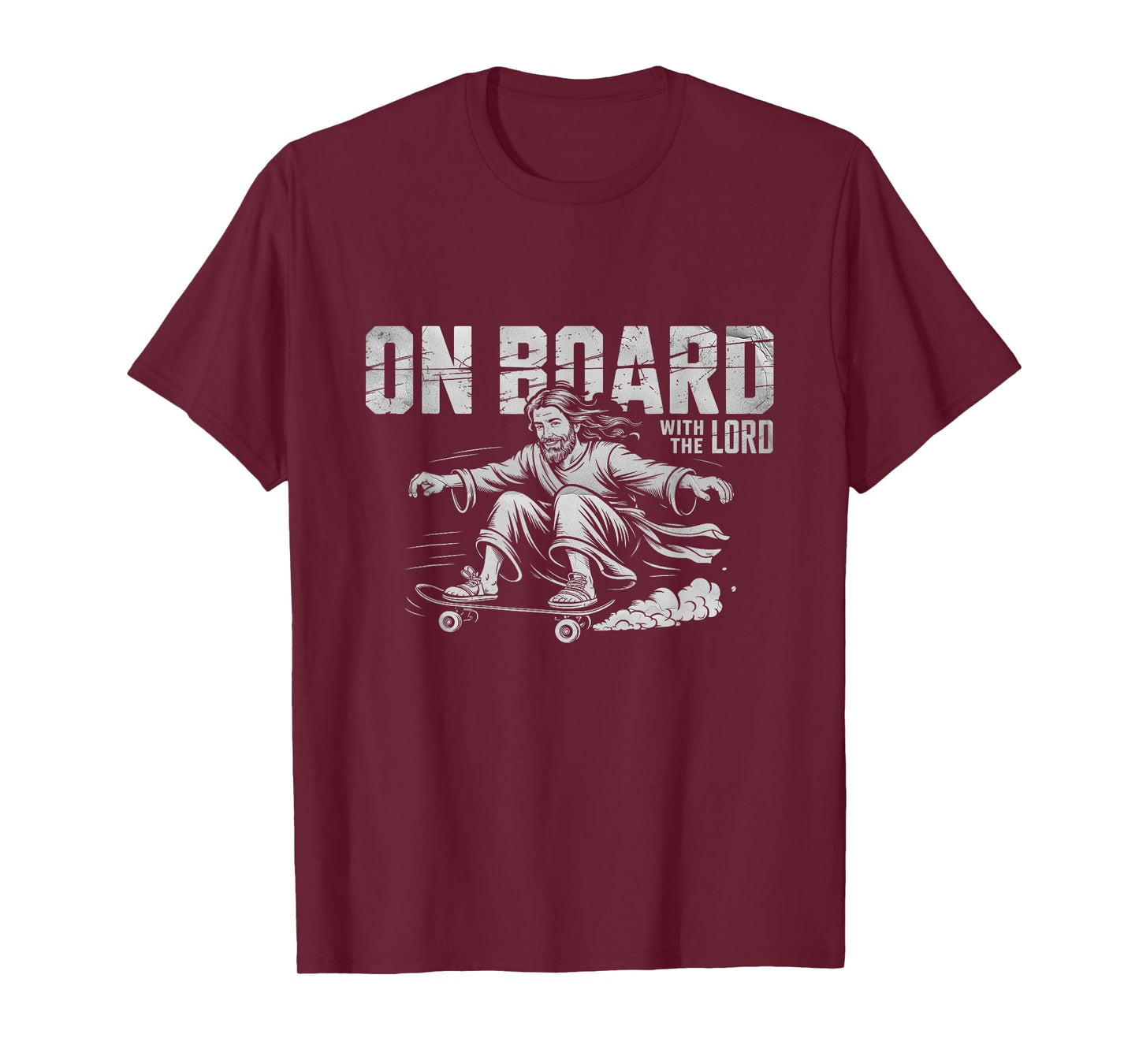 On Board with a Lord Jesus Sport Skateboarding Skateboard T-Shirt