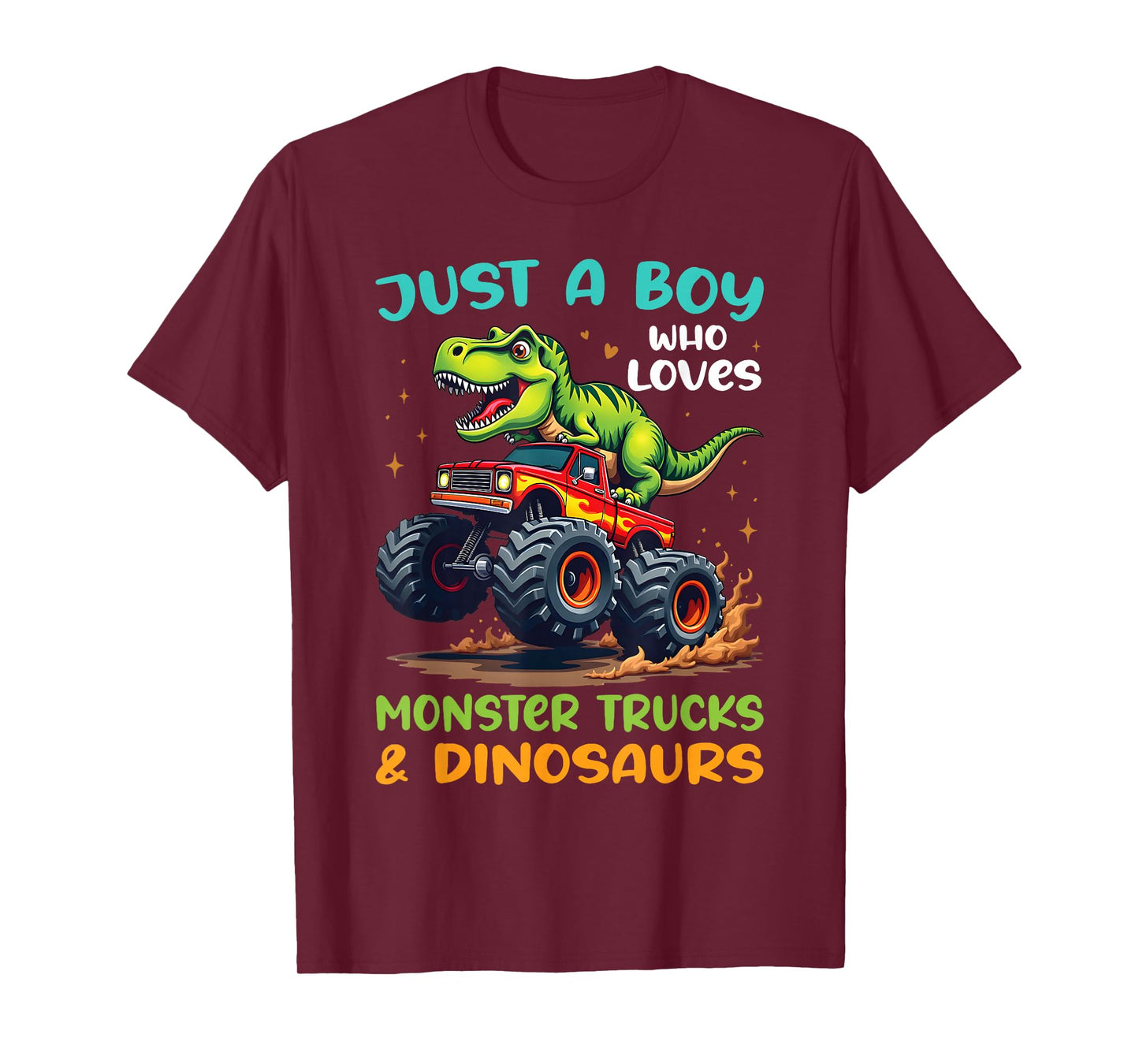 Just A Boy Who Loves Monster Trucks and Dinosaurs T-Rex T-Shirt