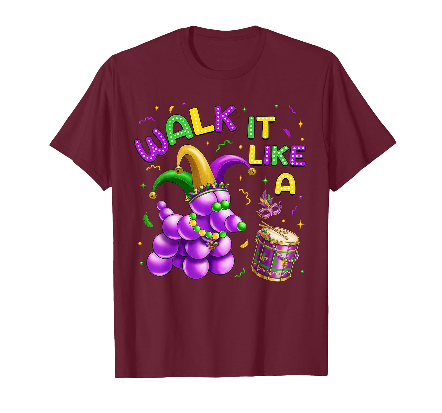 Walk It Like A Dog Mardi Gras Carnival Party Women Men Kids T-Shirt