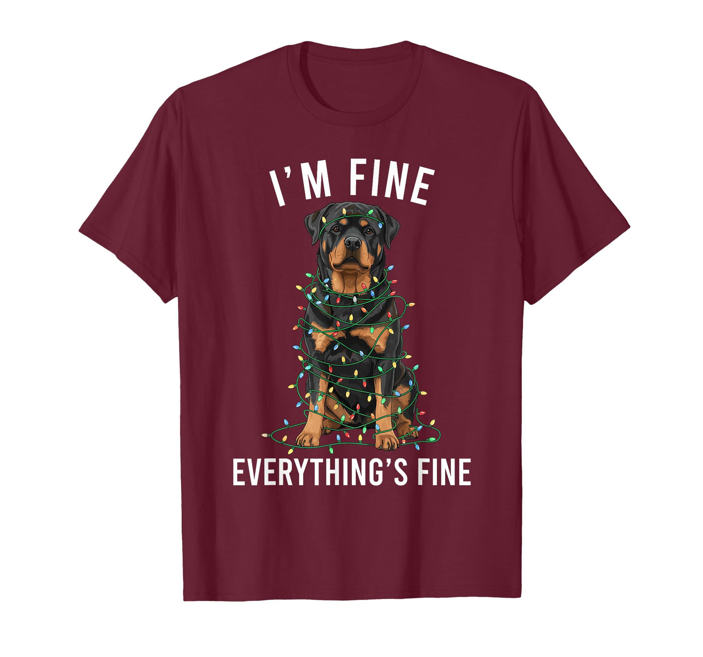 Rottweiler Christmas I'm Fine Everything is Fine T-Shirt
