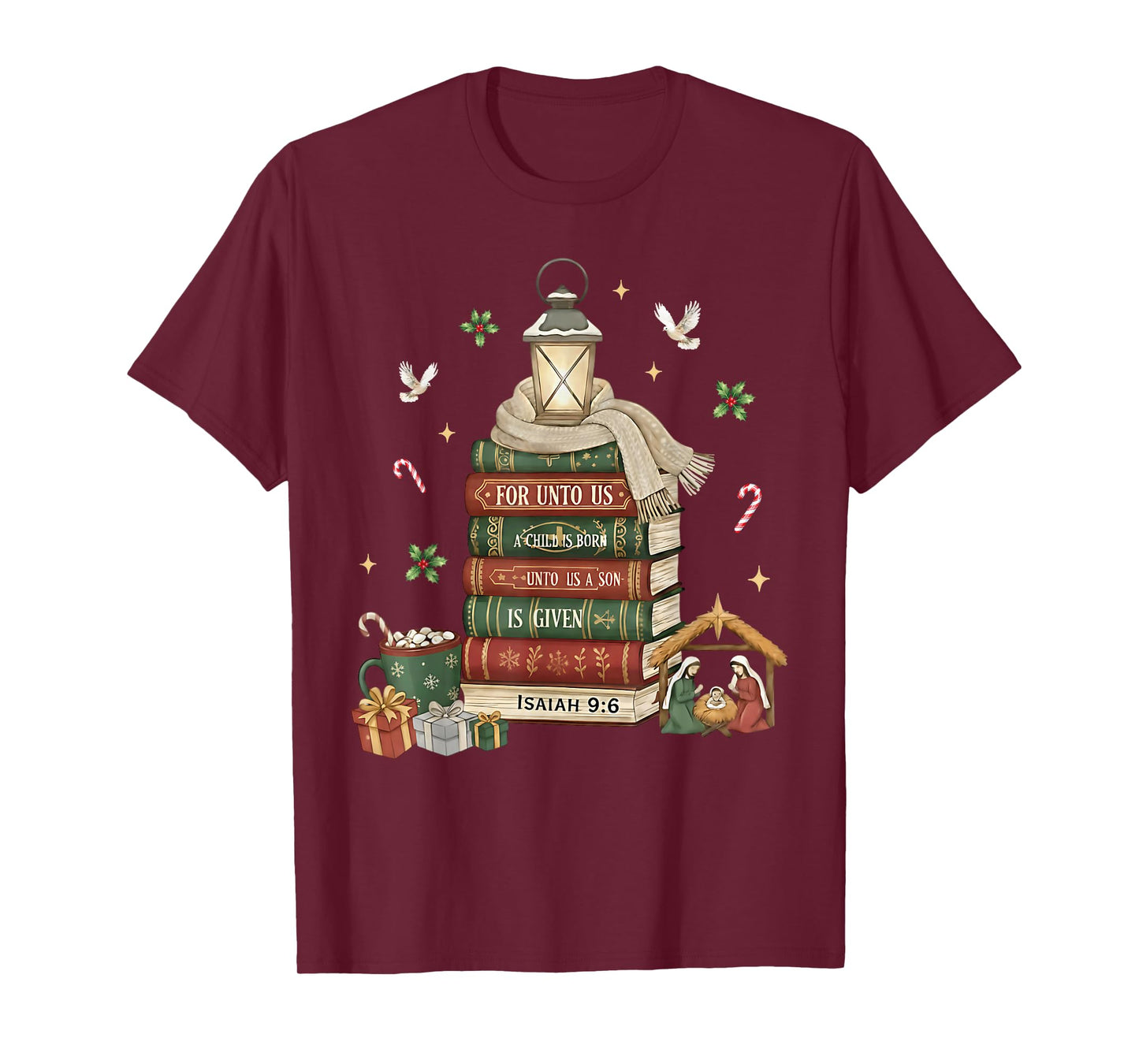 for Unto Us A Child is Born Isaiah 9:6 Christian Christmas T-Shirt