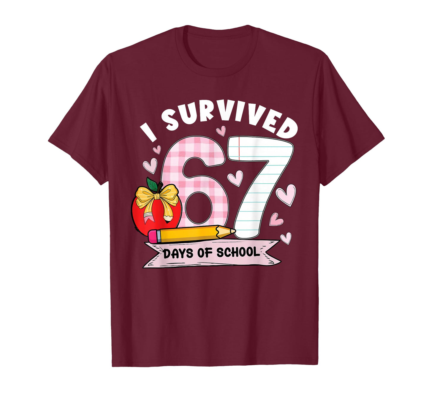I Survived 67 Days of School Student Humor Design T-Shirt