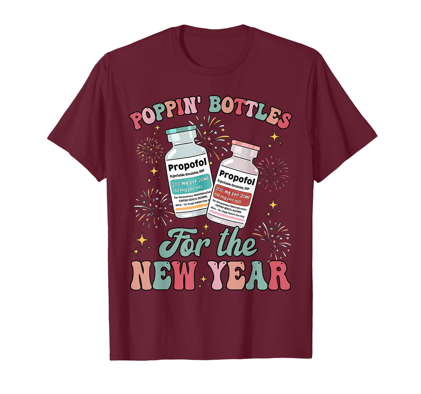 Poppin Bottles for The New Year ICU Nurses New Year Eve T-Shirt